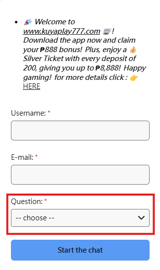 Screenshot of the KuyaPlay customer service chat interface displaying a dropdown menu labeled 'Question' for selecting the type of inquiry, alongside username and email input fields.
