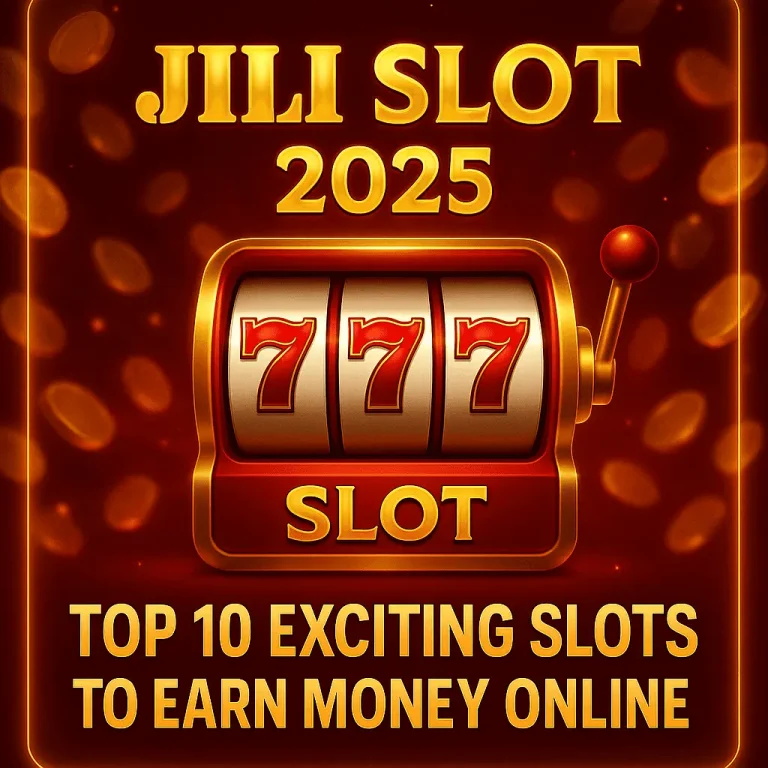 A vibrant image featuring a slot machine with triple sevens and golden text promoting "Jili Slot 2025" as one of the top 10 exciting slots to earn money online, highlighting the jili slot brand.